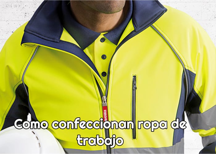 Como confeccionan ropa de trabajo